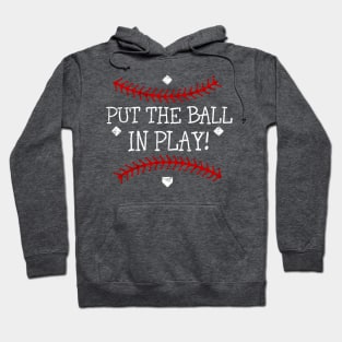 Vintage Primitive Baseball Saying Put the Ball in Play Hoodie